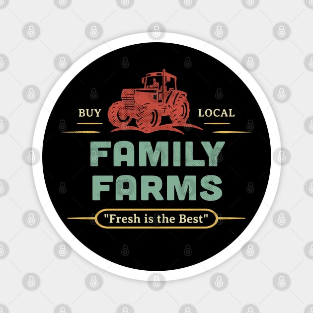 Small Family Farms Buy Local Outdoor Market Tractor Farmers Retro Magnet by Pine Hill Goods